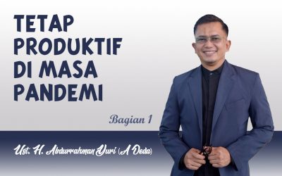 Tetap Produktif di Masa Pandemi (Bagian 1)