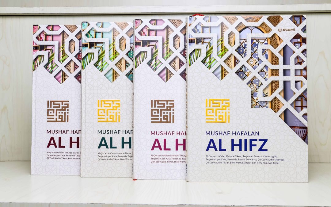 Upgrade Cara Menghafal Al-Qur’anmu dengan Mushaf Al-Hifz Syaamil Quran